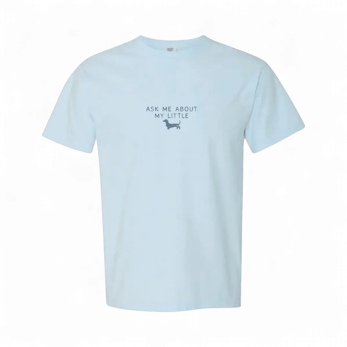 Pregúntame sobre mi camiseta de mi pequeño wiener