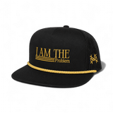 I Am The Problem Snapback Hat