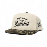 I Didn't Sign Up For This Bullshit Snapback Hat