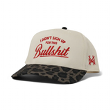 I Didn't Sign Up For This Bullshit Snapback Hat