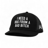 I Need a Hug from a Bad Bitch Snapback Hat