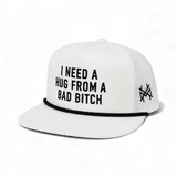 I Need a Hug from a Bad Bitch Snapback Hat