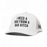 I Need a Hug from a Bad Bitch Snapback Hat