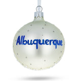 Albuquerque, New Mexico Glass Christmas Ornament 3.25 Inches