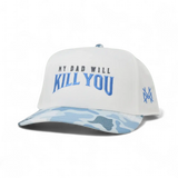 My Dad Will Kill You Snapback Hat
