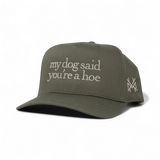 My Dog Said You're a Hoe