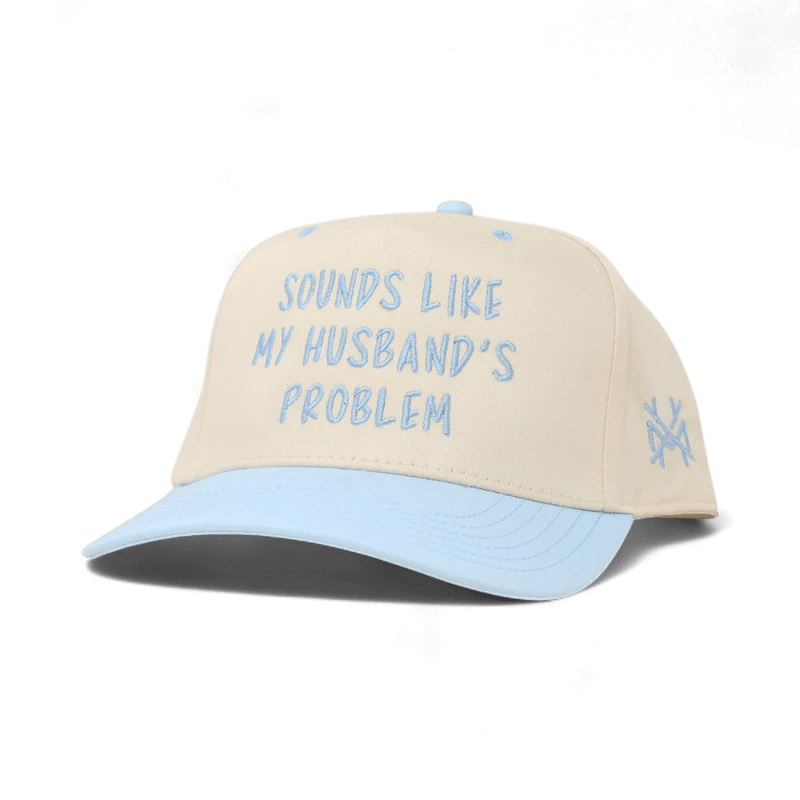 Suena como la gorra de mi esposo para los problemas