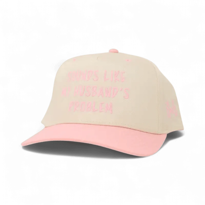 Suena como la gorra de mi esposo para los problemas