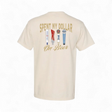 Spent My Dollar on Beer T-Shirt